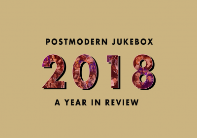 Happy New Year! Postmodern Jukebox 2018 Year In Review