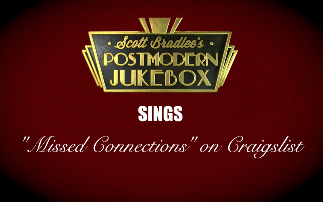 Postmodern Jukebox Sings Craigslist “Missed Connections”